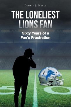 The Loneliest Lions Fan - Merlo, Dennis