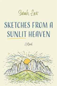 Sketches from a Sunlit Heaven (eBook, ePUB) Sketches from a Sunlit Heaven (eBook, ePUB)