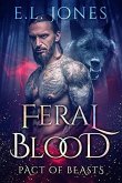 Feral Blood (Pact of Beasts, #4) (eBook, ePUB)