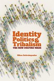 Identity Politics and Tribalism (eBook, PDF)