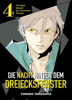 Die Nacht hinter dem Dreiecksfenster Bd.4 (eBook, PDF) - Yamashita, Tomoko