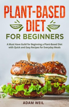 Plant-Based Diet for Beginners - Weil, Adam