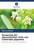 Screening der oberirdischen Teile von Calotropis gigantea