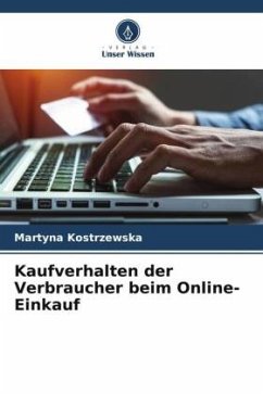 Kaufverhalten der Verbraucher beim Online-Einkauf - Kostrzewska, Martyna