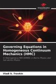 Governing Equations in Homogeneous Continuum Mechanics (HMC)