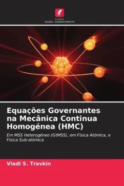 Equações Governantes na Mecânica Continua Homogénea (HMC) - Travkin, Vladi S.