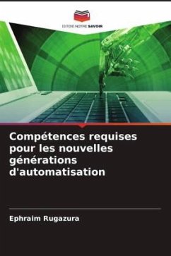 Compétences requises pour les nouvelles générations d'automatisation - Rugazura, Ephraim