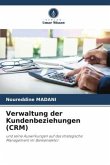 Verwaltung der Kundenbeziehungen (CRM)