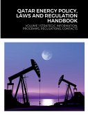 QATAR ENERGY POLICY, LAWS AND REGULATION HANDBOOK