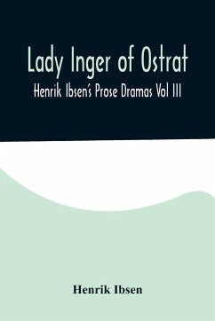 Lady Inger of Ostrat - Ibsen, Henrik