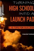 Turning High School Into a Launch Pad