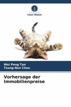 Vorhersage der Immobilienpreise - Tan, Wei Peng;Chou, Tsung-Nan