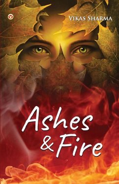 Ashes & fire - Sharma, Vikas
