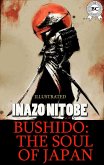 Bushido: the Soul of Japan. Illustrated (eBook, ePUB)