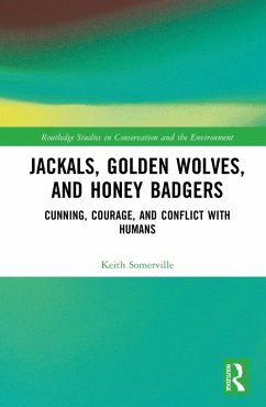 Jackals, Golden Wolves, and Honey Badgers (eBook, ePUB) - Somerville, Keith