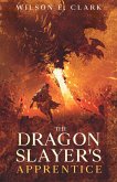 The Dragon Slayer's Apprentice (eBook, ePUB)