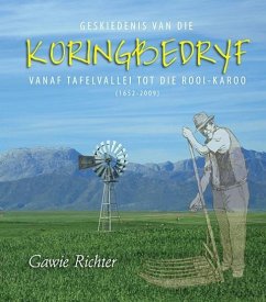 Geskiedenis van die Koringbedryf (eBook, PDF) - Richter, Gawie