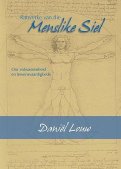 Ratwerke van die Menslike Siel (eBook, PDF) - Louw, Daniel