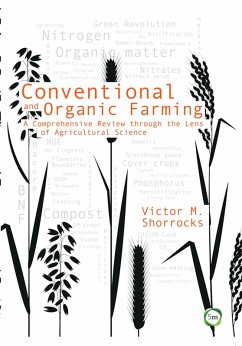 Conventional and Organic Farming (eBook, ePUB) - Shorrocks, Victor M.