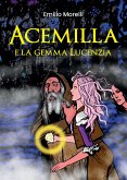 Acemilla e la gemma Lucenzia (eBook, ePUB)