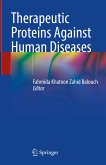 Therapeutic Proteins Against Human Diseases (eBook, PDF)