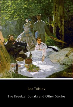 The Kreutzer Sonata and Other Stories (eBook, ePUB) - Tolstoy, Leo