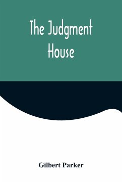 The Judgment House - Parker, Gilbert