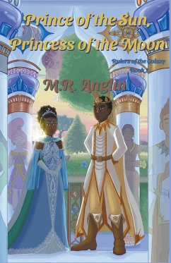 Prince of the Sun, Princess of the Moon - Anglin, M. R.