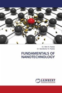 FUNDAMENTALS OF NANOTECHNOLOGY - Padole, Dr. Nitin N.;Padole, Dr. Nandkishor N.