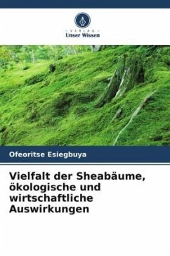 Vielfalt der Sheabäume, ökologische und wirtschaftliche Auswirkungen - Esiegbuya, Ofeoritse