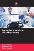 Aprender a realizar cricothyrotomy