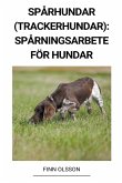 Spårhundar (Trackerhundar)