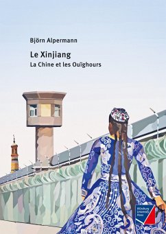 Le Xinjiang - Alpermann, Björn
