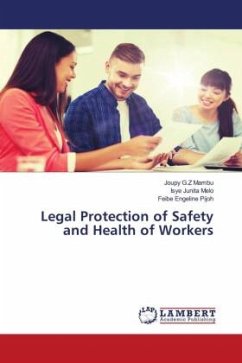 Legal Protection of Safety and Health of Workers - Mambu, Joupy G.Z;Melo, Isye Junita;Pijoh, Feibe Engeline