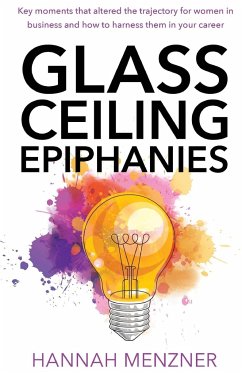 Glass Ceiling Epiphanies - Menzner, Hannah