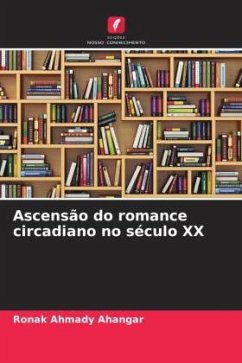 Ascensão do romance circadiano no século XX - Ahmady Ahangar, Ronak;Royanian, Shamsoddin