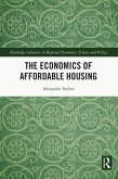 The Economics of Affordable Housing (eBook, ePUB)