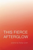 This Fierce Afterglow (eBook, ePUB)