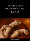 El aspecto esotérico del sexo (traducido) (eBook, ePUB)
