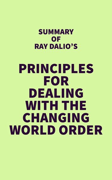 Summary of Ray Dalio's Principles for Dealing with the Changing World Order (eBook, ePUB)