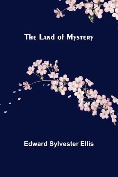 The Land of Mystery - Sylvester Ellis, Edward