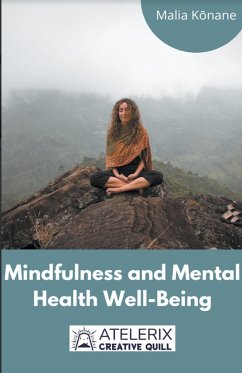 Mindfulness And Mental Health Well-Being - K¿nane, Malia