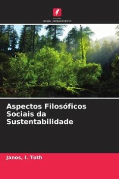 Aspectos Filosóficos Sociais da Sustentabilidade - Toth, Janos, I.