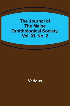 The Journal of the Maine Ornithological Society, Vol. XI. No. 2 - Various