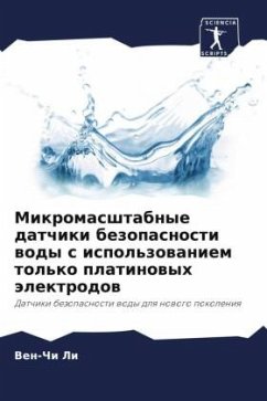 Mikromasshtabnye datchiki bezopasnosti wody s ispol'zowaniem tol'ko platinowyh älektrodow - Li, Ven-Chi