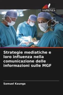 Strategie mediatiche e loro influenza nella comunicazione delle informazioni sulle MGF - Kaunga, Samuel