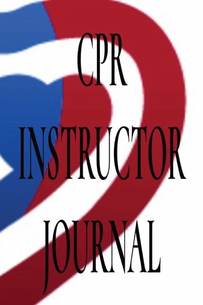 CPR INSTRUCTOR JOURNAL