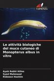 Le attività biologiche del muco cutaneo di Monopterus albus in vitro