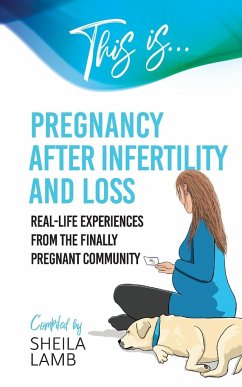 This is Pregnancy After Infertility and Loss - Lamb, Sheila