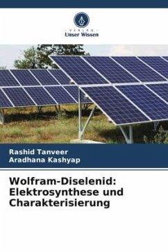 Wolfram-Diselenid: Elektrosynthese und Charakterisierung - Tanveer, Rashid;Kashyap, Aradhana